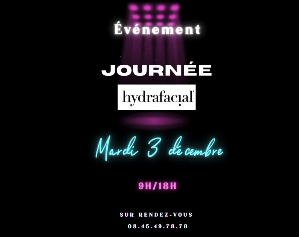 Journée Hydrafacial Mardi 3 décembre