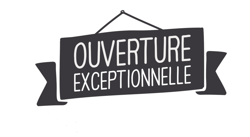 Ouverture Exceptionnelle